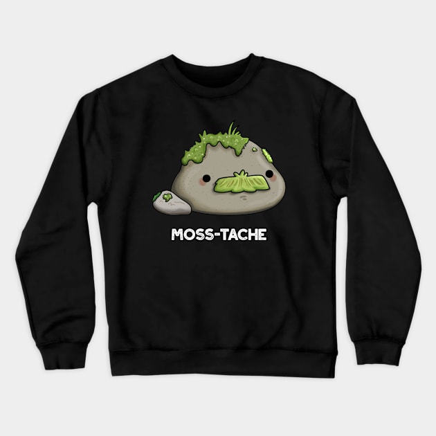 Moss-tache Funny Moustache Pun Crewneck Sweatshirt by punnybone